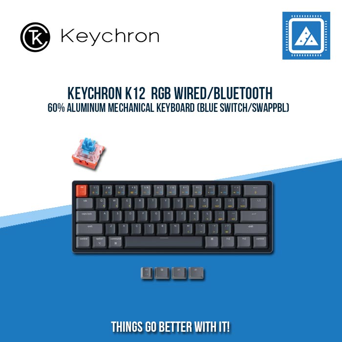 KEYCHRON K12 RGB WIRED/BLUETOOTH 60% ALUMINUM MECHANICAL KEYBOARD (BLUE SWITCH/SWAPPBL) KEYCHRON K12 RGB WIRED/BLUETOOTH 60% ALUMINUM MECHANICAL KEYBOARD (BLUE SWITCH/SWAPPBL)